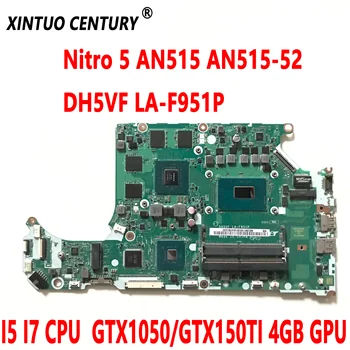 NBQ3M11001 Acer Nitro 5 AN515 AN515-52 Laptop Anakart DH5VF LA-F951P I5 I7 CPU GTX1050 GTX1050Ti 4GB DDR4 %100 % Test Çalışma